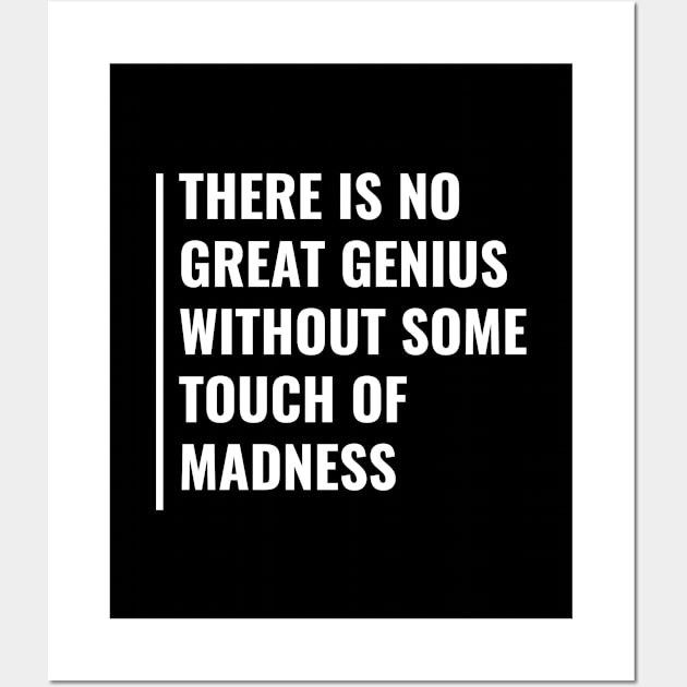 Genius With a Touch of Madness Quote Mad Saying Wall Art by kamodan